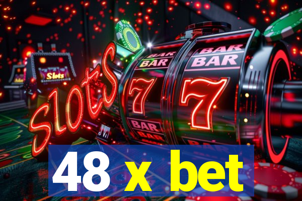 48 x bet